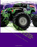 Huge Monster Trucks Coloring Book and Enjoy Colorful Pictures: For Kid's Ages 4 to 10 Years Old
