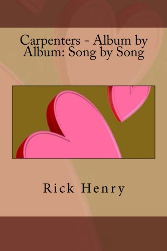 Book Cover Carpenters - Album by Album: Song by Song