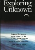 Exploring the Unknown: Selected Documents in the History of the U.S. Civilian Space Program, Volume II: External Relationships (The NASA History Series)