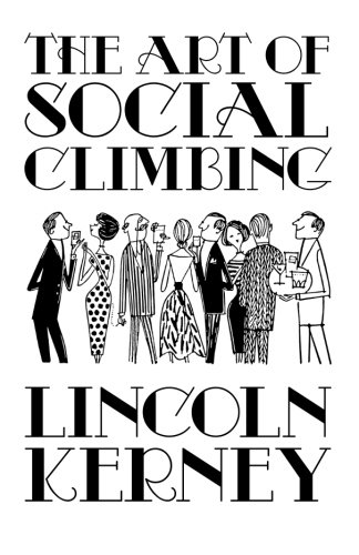 Book Cover The Art of Social Climbing: A Guide for the Socially Ambitious