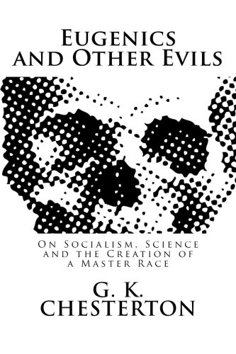 Book Cover Eugenics and Other Evils: On Socialism, Science and the Creation of a Master Race