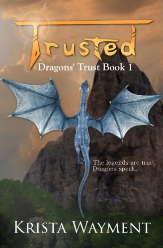 Book Cover Trusted: Dragons' Trust Book 1 (Volume 1)