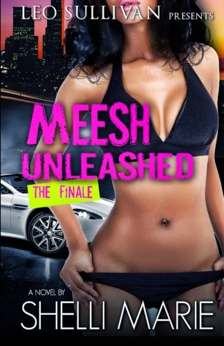 Book Cover Meesh Unleashed: The Finale