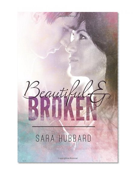Beautiful and Broken