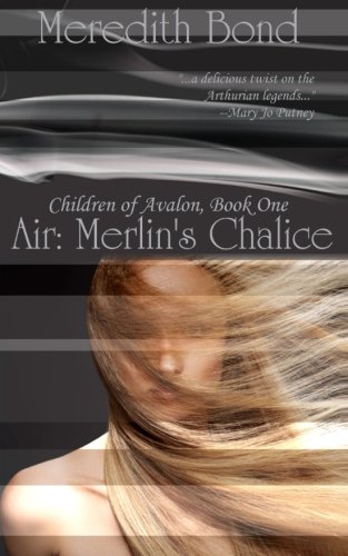 Air: Merlin's Chalice (Children of Avalon) (Volume 1)