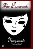 Masquerade (The Rosewoods) (Volume 2)