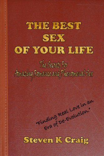 Book Cover The Best Sex of Your Life: Today's Secrets for Amazing Romance and Phenomenal Sex