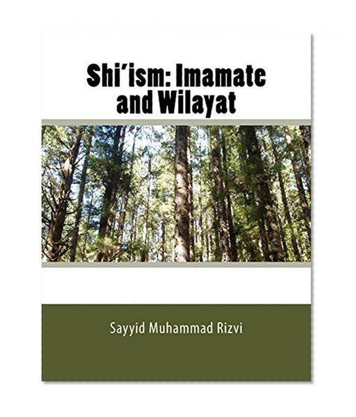 Book Cover Shi'ism: Imamate and Wilayat