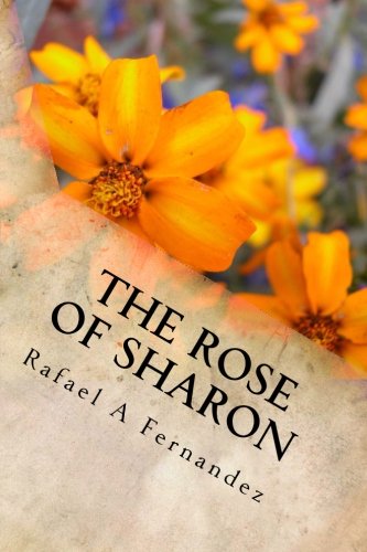 The Rose of Sharon (There is more to the story) (Volume 1)