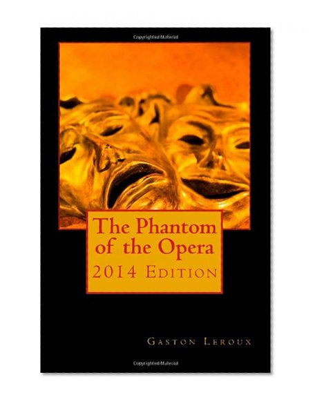 The Phantom of the Opera 2014 Edition