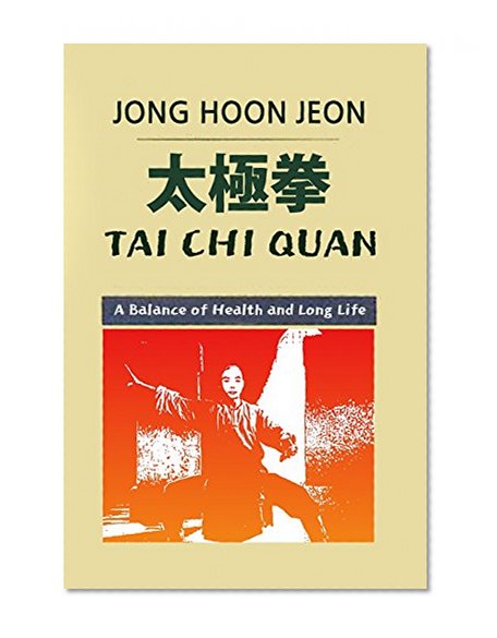 Tai Chi Quan: A Balance of Health and Long Life