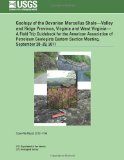 Geology of the Devonian Marcellus Shale?Valley and Ridge Province, Virginia and West Virginia? A Field Trip Guidebook for the American Association of ... Section Meeting, September 28?29, 2011