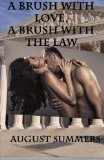A Brush with Love, A Brush with the Law