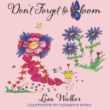 "Don't Forget to Bloom!"