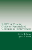 RIPIT: A Concise Guide to Personalized Continuous Improvement: Recruit-Investigate-Prioritize-Implement-Transform