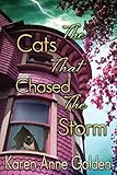 The Cats that Chased the Storm (The Cats That Cozy Mystery)