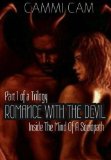 Romance With The Devil: Inside The Mind Of A Sociopath (Part 1 Of A Trilogy) (Volume 1)