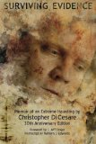 Surviving Evidence: Memoir of an Extreme Haunting Survivor