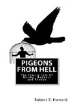Pigeons from Hell: The Classic Tale Of Murder, Madness and Voodoo