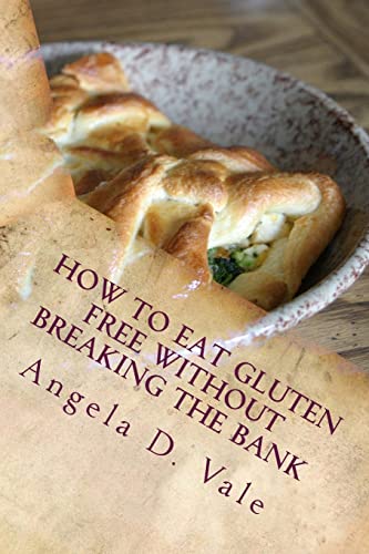 Book Cover How To Eat Gluten Free Without Breaking The Bank