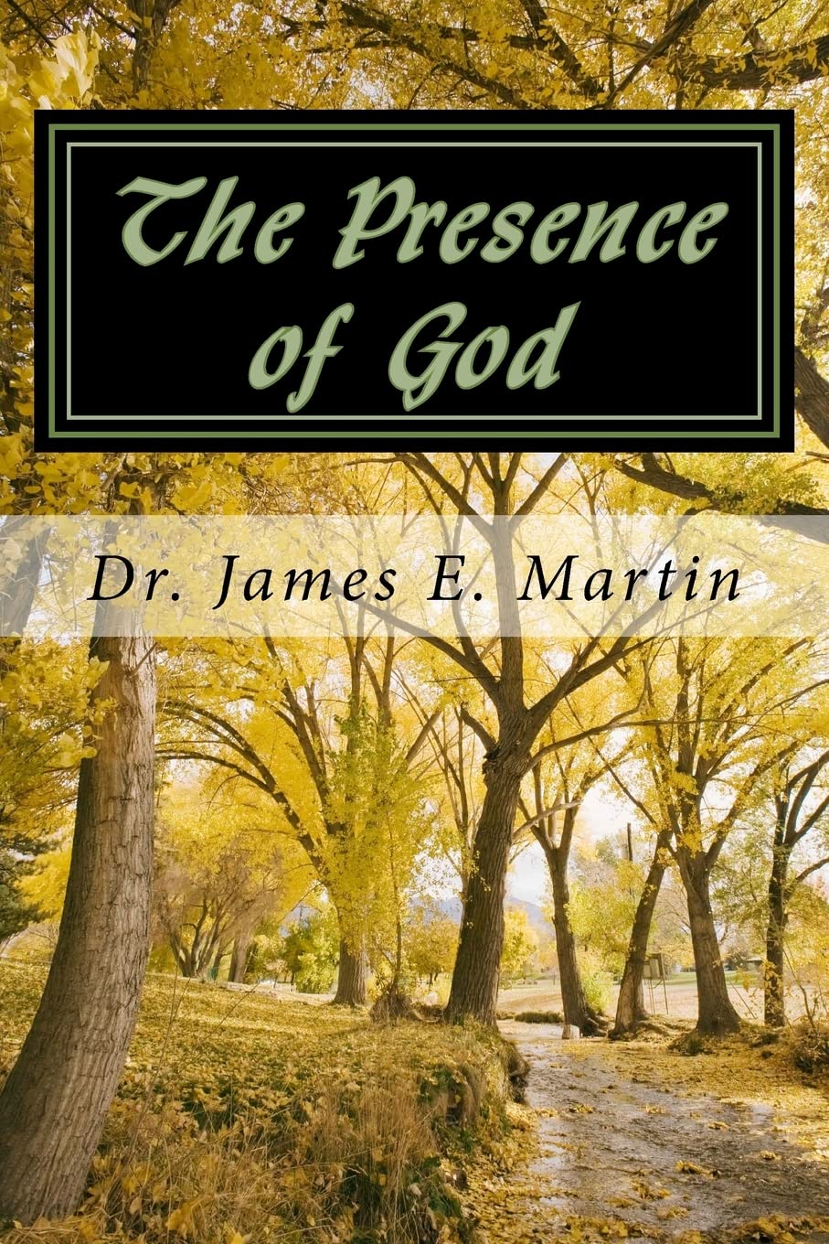 Book Cover The Presence of God: ...and lo, I am with you always...