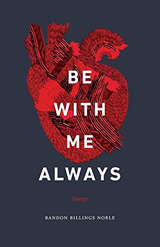 Book Cover Be with Me Always: Essays