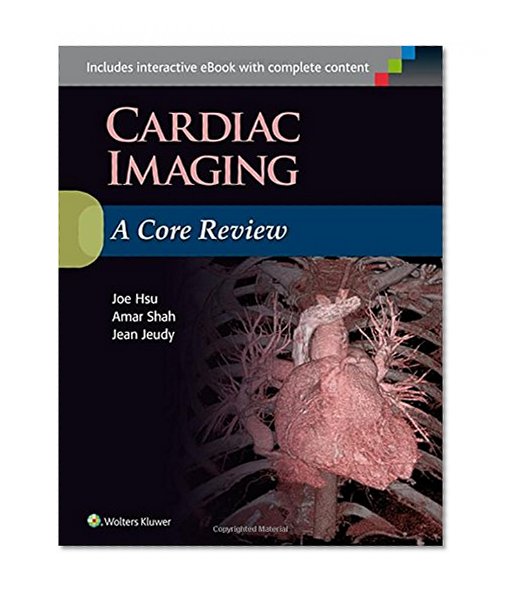 Book Cover Cardiac Imaging: A Core Review