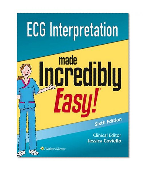 Book Cover ECG Interpretation Made Incredibly Easy (Incredibly Easy! Series®)