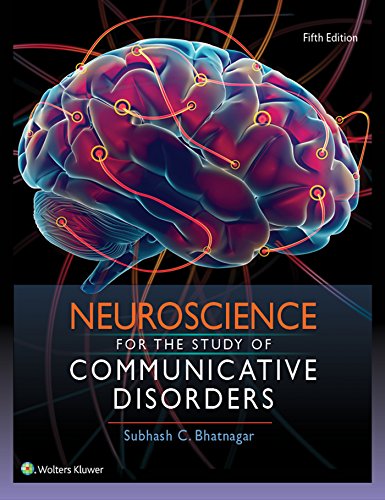 Book Cover Neuroscience for the Study of Communicative Disorders