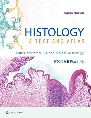 Book Cover Histology: A Text and Atlas: With Correlated Cell and Molecular Biology