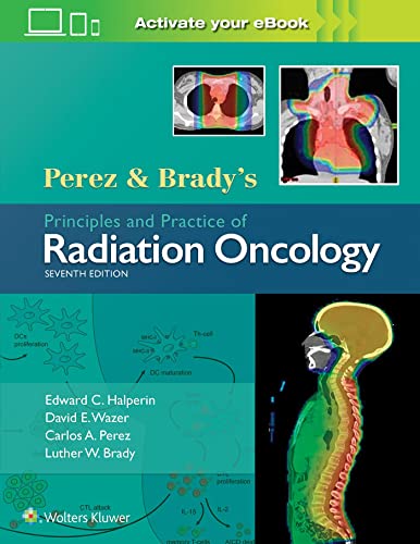 Book Cover Perez & Brady's Principles and Practice of Radiation Oncology (Perez and Bradys Principles and Practice of Radiation Oncology)