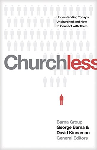 Book Cover Churchless: Understanding Today's Unchurched and How to Connect with Them