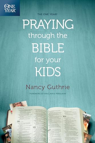 Book Cover The One Year Praying through the Bible for Your Kids