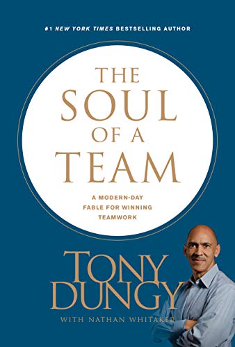 Book Cover The Soul of a Team: A Modern-Day Fable for Winning Teamwork