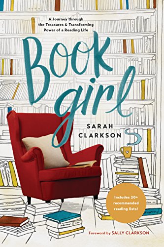 Book Cover Book Girl: A Journey through the Treasures and Transforming Power of a Reading Life
