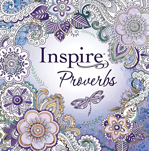 Book Cover Tyndale Inspire: Proverbs (Softcover): Creative Coloring Bible, Includes Entire Book of Proverbs, Connect with Godâ€™s Inspired Word Through Coloring and Reflection, Large Font Journaling Bible Book