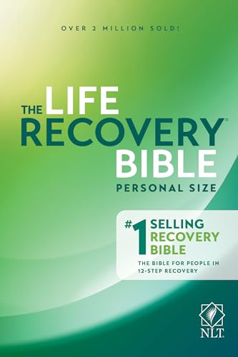 Book Cover NLT Life Recovery Bible (Personal Size, Softcover) 2nd Edition: Addiction Bible Tied to 12 Steps of Recovery for Help with Drugs, Alcohol, Personal Struggles - With Meeting Guide