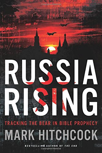 Book Cover Russia Rising: Tracking the Bear in Bible Prophecy