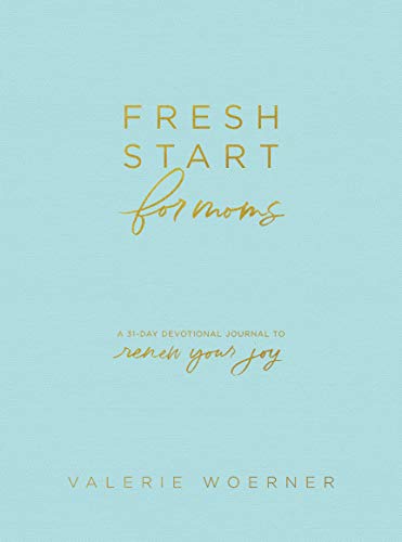 Book Cover Fresh Start for Moms: A 31-Day Devotional Journal to Renew Your Joy