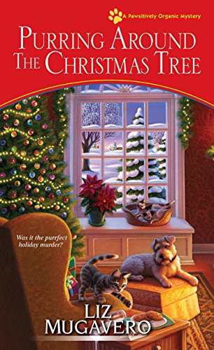 Book Cover Purring around the Christmas Tree (A Pawsitively Organic Mystery)