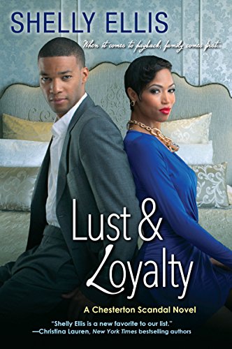 Book Cover Lust & Loyalty (A Chesterton Scandal Novel)