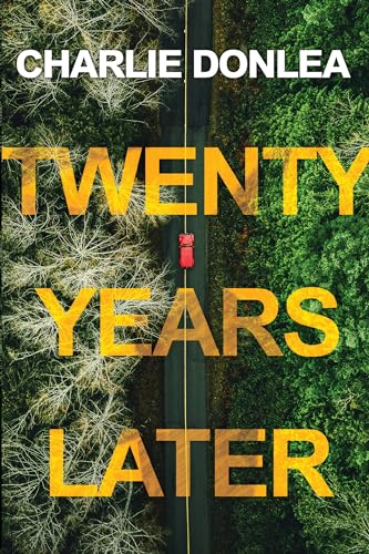 Book Cover Twenty Years Later: A Riveting New Thriller