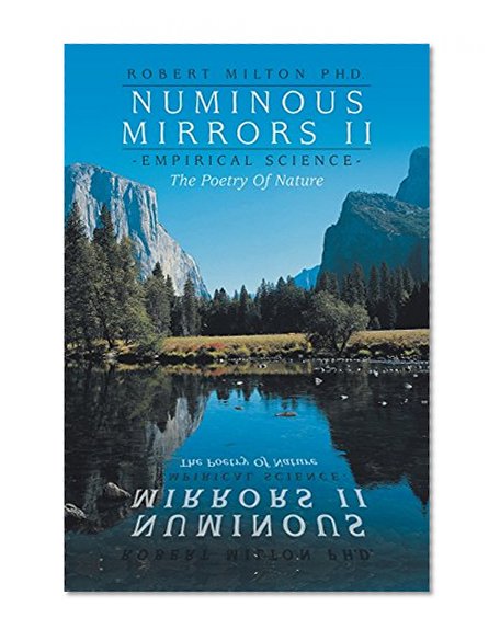 Numinous Mirrors II: Science--The Poetry of Nature