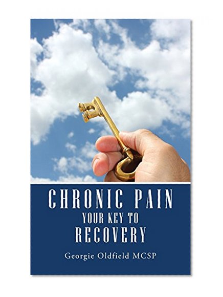 Book Cover Chronic Pain: Your Key to Recovery