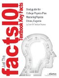 Studyguide for College Physics Plus Masteringphysics by Etkina, Eugenia, ISBN 9780321918505