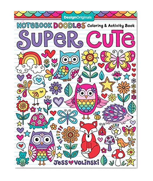 Book Cover Notebook Doodles Super Cute: Coloring & Activity Book (Design Originals) (32 Adorable Animal Designs; Beginner-Friendly Relaxing, Creative Art Activities; High-Quality Extra-Thick Perforated Paper)