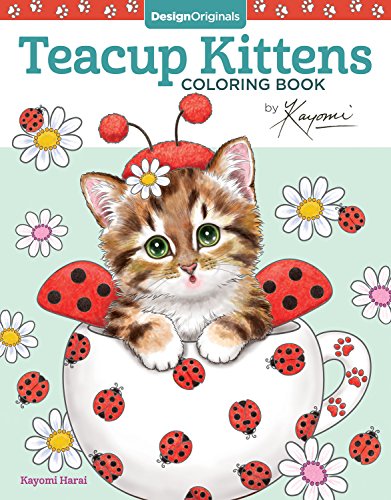 Book Cover Teacup Kittens Coloring Book (Design Originals) 32 Adorable Expressive-Eyed Cat Designs from Illustrator Kayomi Harai on High-Quality, Extra-Thick Perforated Pages that Resist Bleed Through