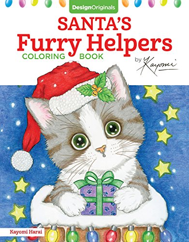 Book Cover Santa's Furry Helpers Coloring Book (Design Originals) 32 Expressive Wide-Eyed Kitten Designs on High-Quality Perforated Paper that Resists Bleed-Through, plus Beginner-Friendly Art Advice & Examples