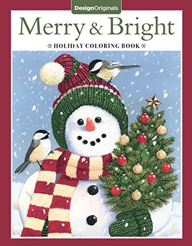 Book Cover Merry & Bright Holiday Coloring Book (Design Originals) A Festive Christmas Coloring Wonderland of Snowmen, Ice Skates, and Quirky Critters on High-Quality Perforated Pages that Resist Bleed Through