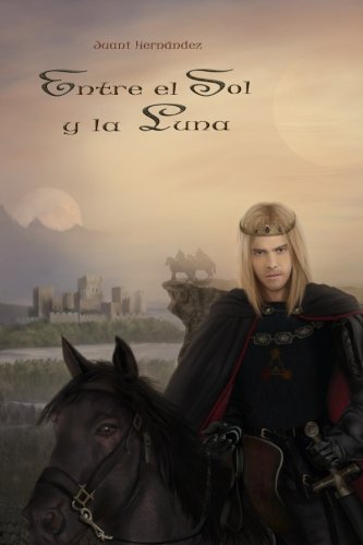 Entre el Sol y la Luna (Saga de Los Lagos) (Volume 2) (Spanish Edition)